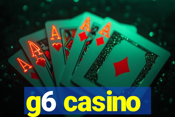 g6 casino